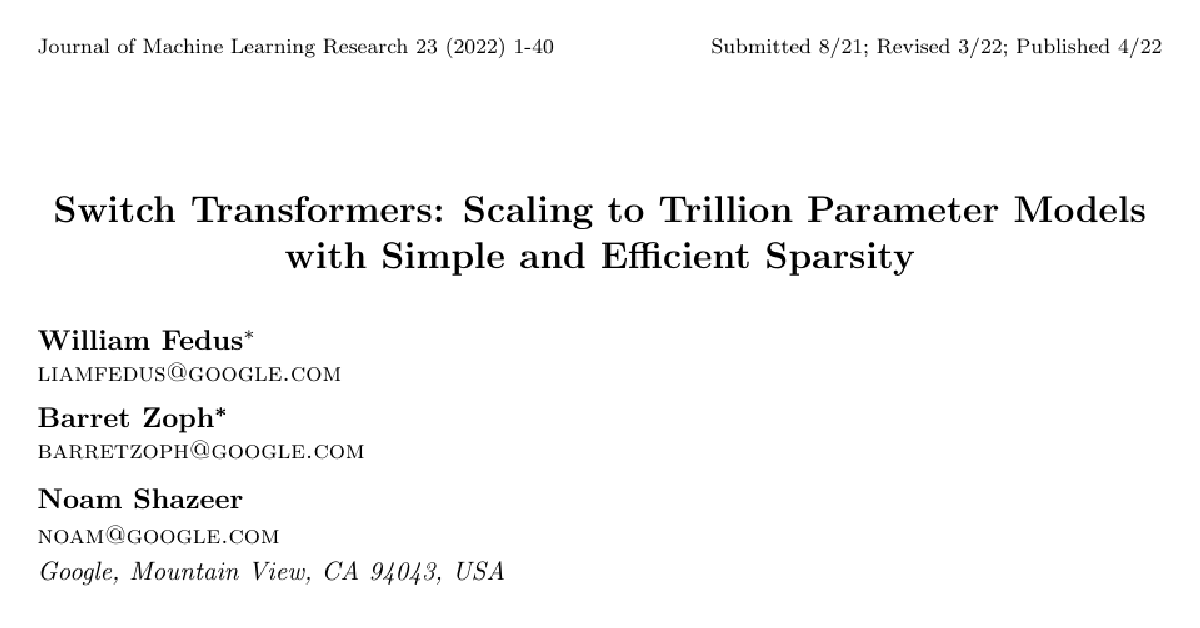 Switch Transformers: Scaling to Trillion Parameter Models with Simple and Efficient Sparsity cover