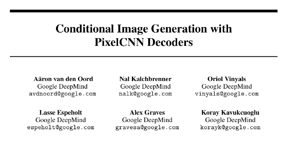 Conditional Image Generation with PixelCNN Decoders cover