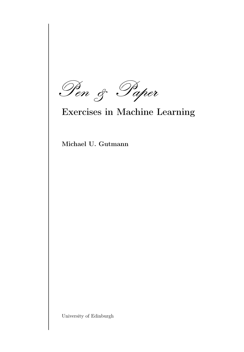 Pen and Paper Exercises in Machine Learning