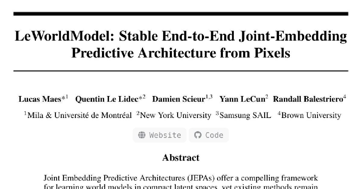 LeWorldModel: Stable End-to-End Joint-Embedding Predictive Architecture from Pixels cover