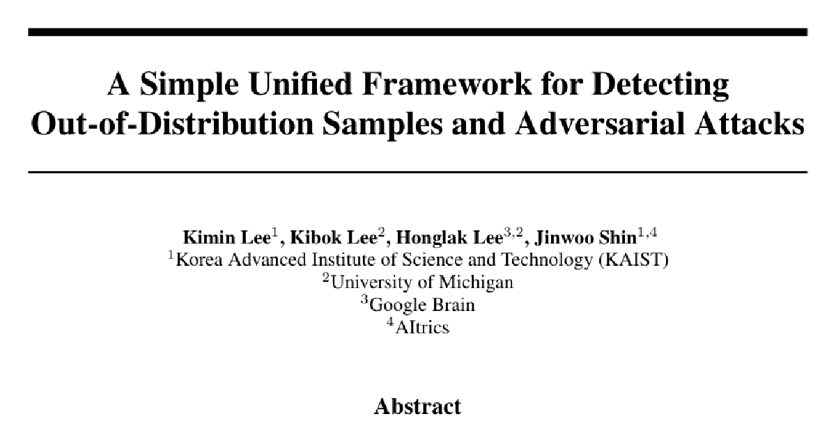 A Simple Unified Framework for Detecting Out-of-Distribution Samples and Adversarial Attacks cover
