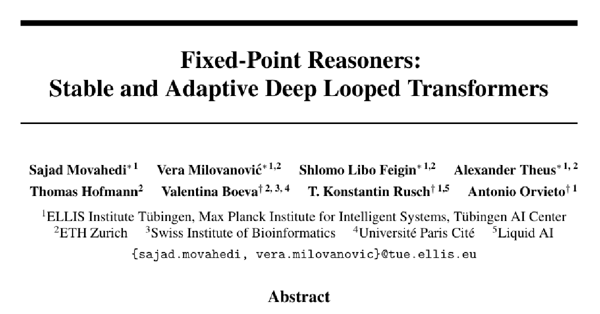 Fixed-Point Reasoners: Stable and Adaptive Deep Looped Transformers cover