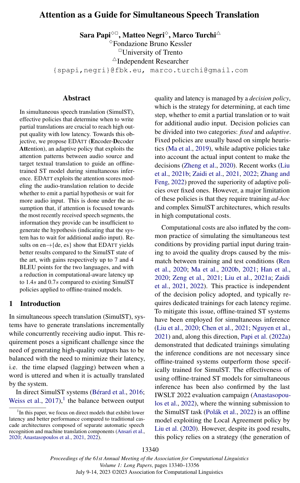 Attention as a Guide for Simultaneous Speech Translation