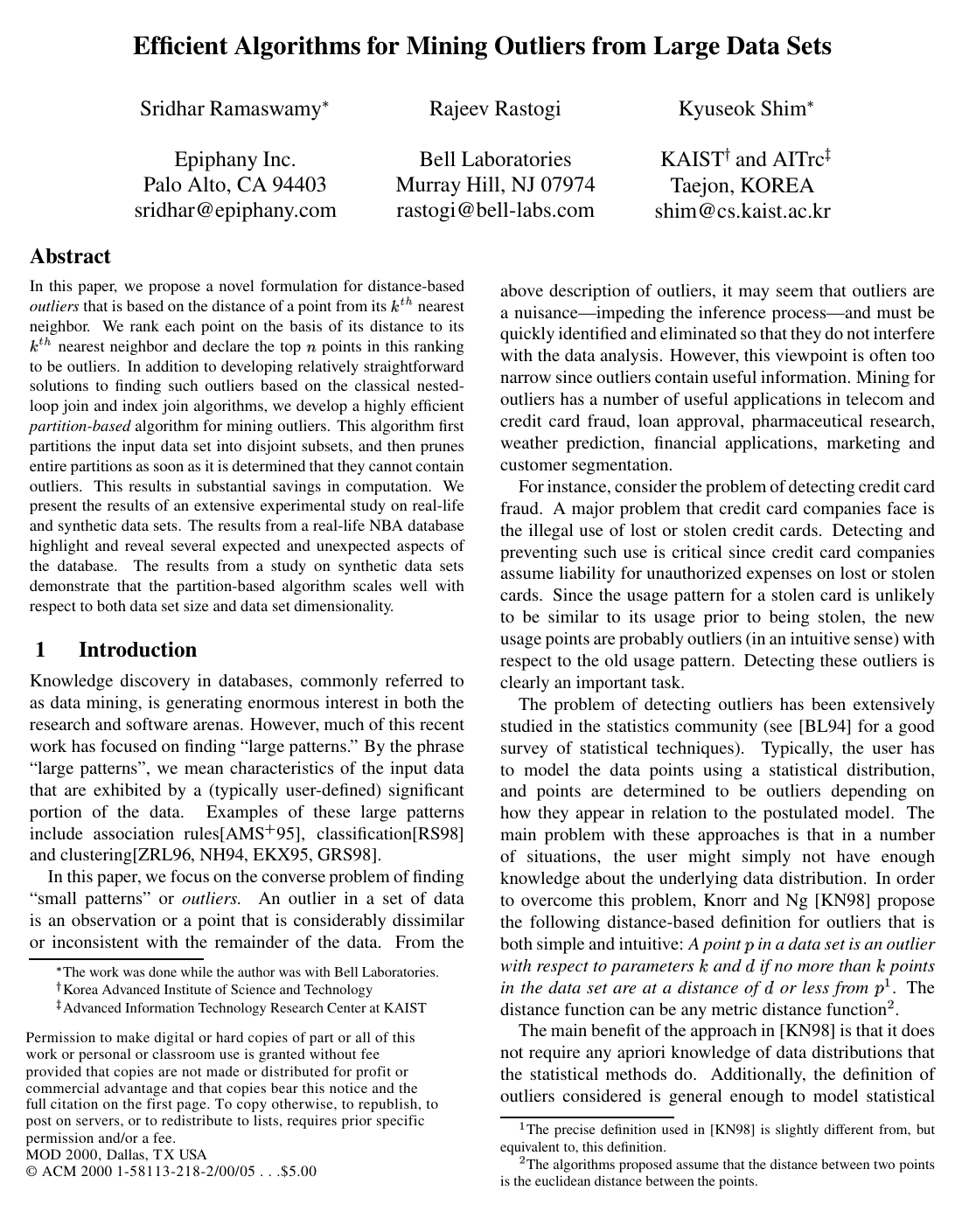 Efficient algorithms for mining outliers from large data sets