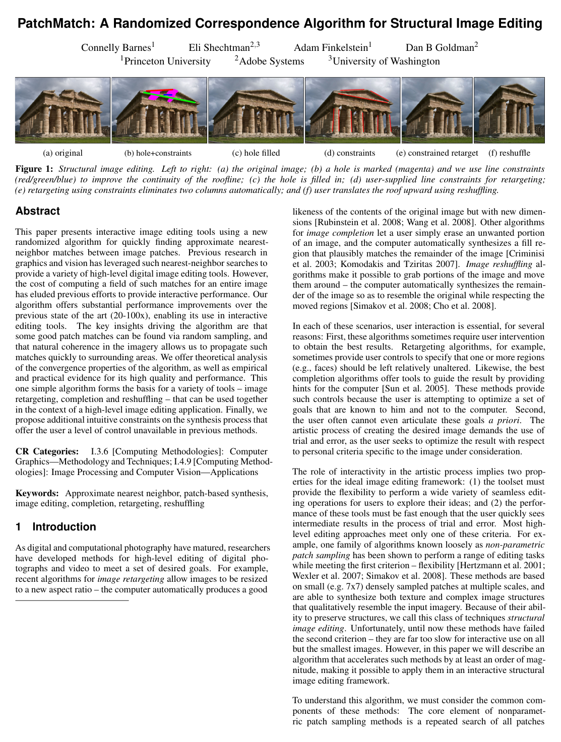 PatchMatch: a randomized correspondence algorithm for structural image editing
