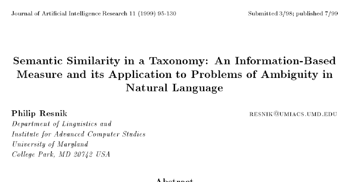 Semantic Similarity in a Taxonomy: An Information-Based Measure and its Application to Problems of Ambiguity in Natural Language cover