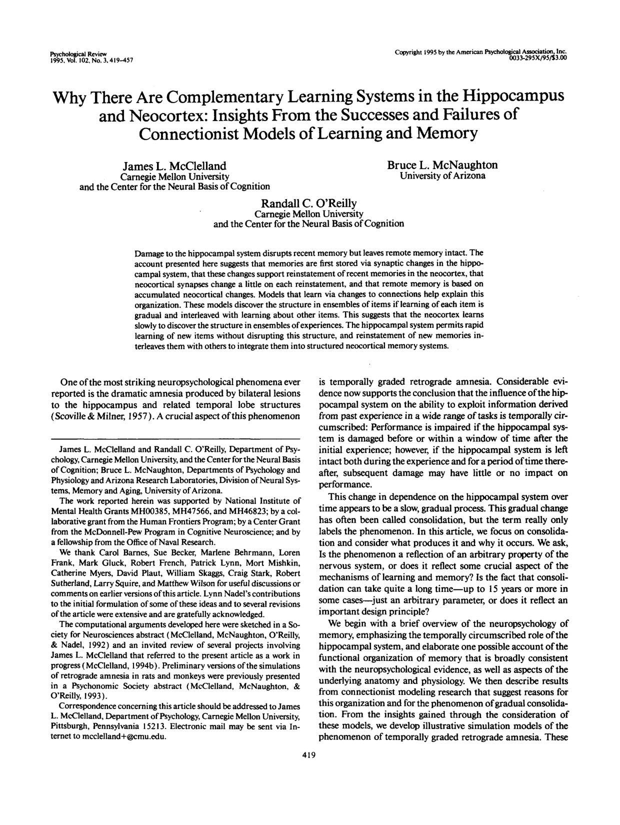 Why There Are Complementary Learning Systems in the Hippocampus and Neocortex