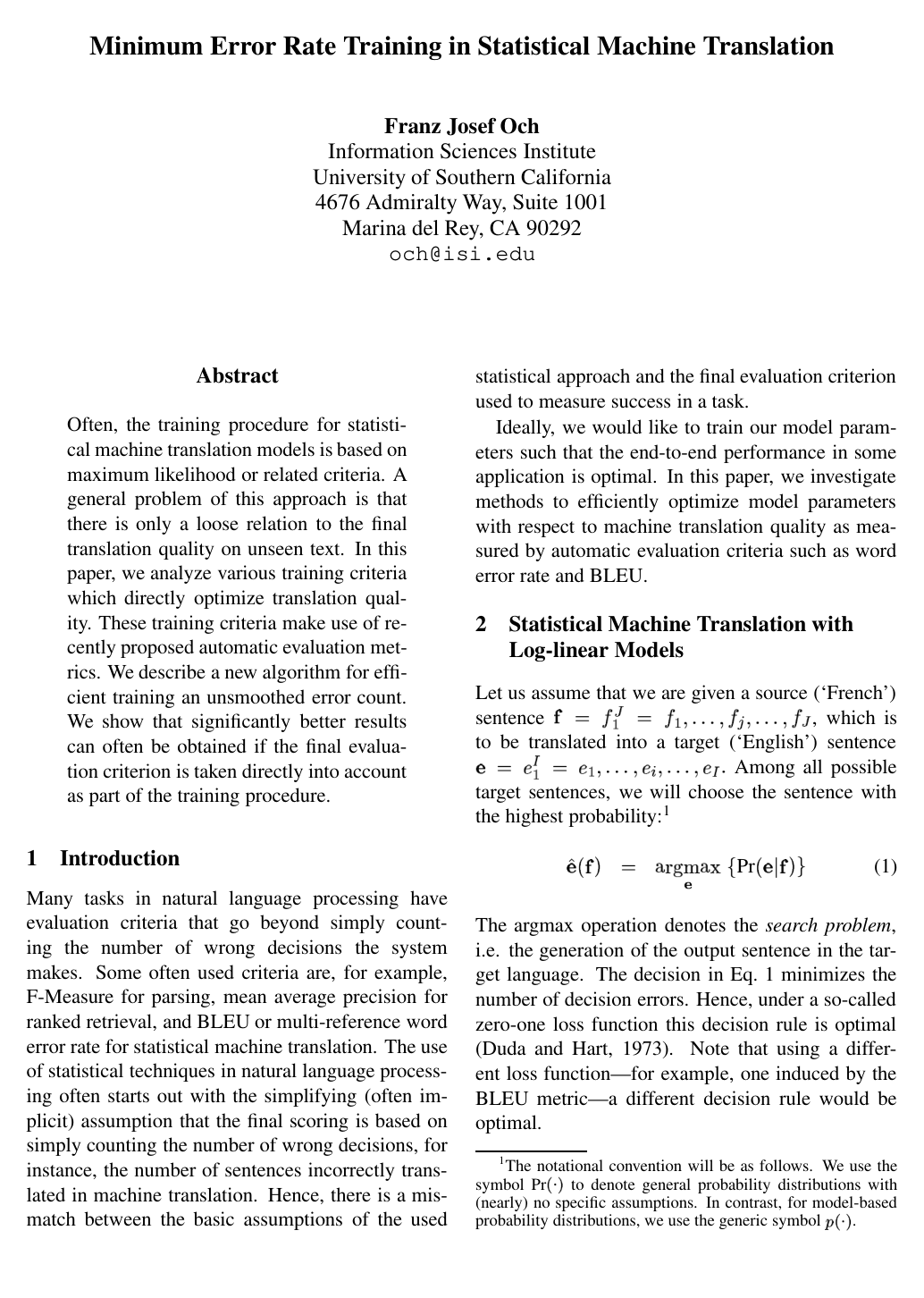 Minimum Error Rate Training in Statistical Machine Translation