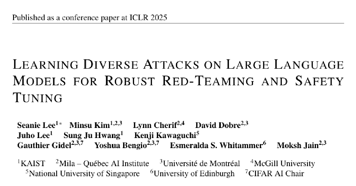 Learning Diverse Attacks on Large Language Models for Robust Red-Teaming and Safety Tuning cover