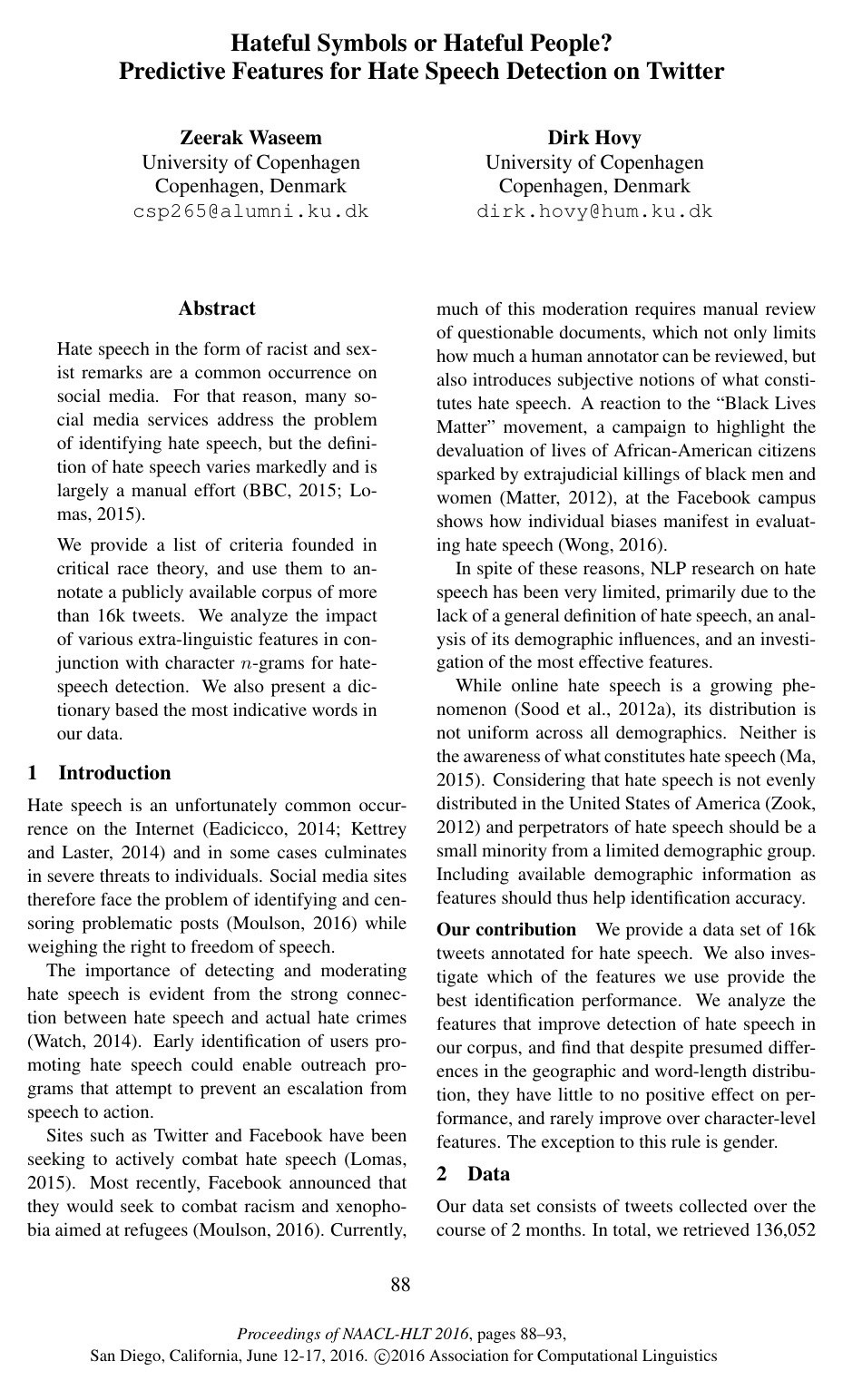 Cover for Hateful Symbols or Hateful People? Predictive Features for Hate Speech Detection on Twitter