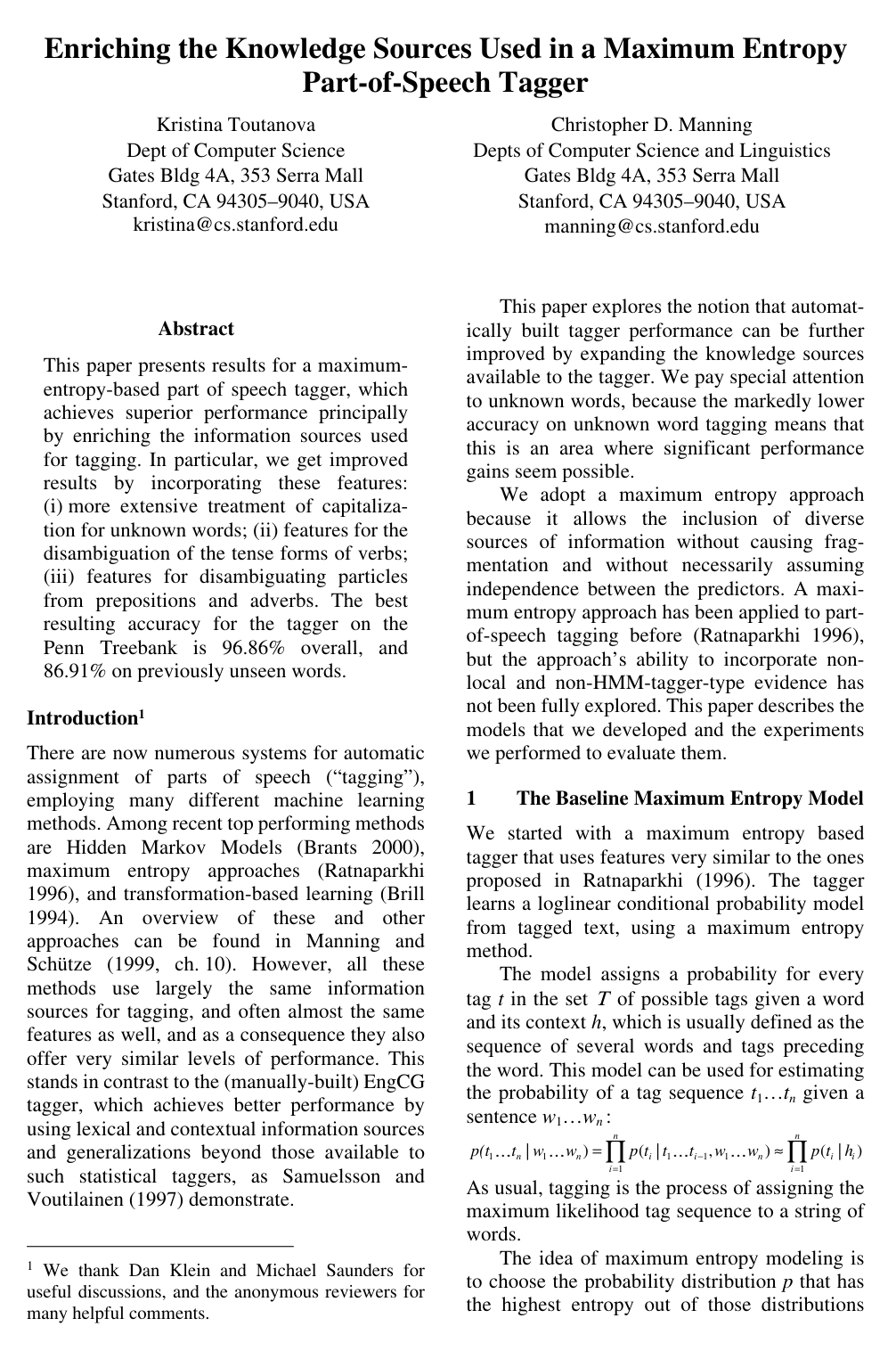 Enriching the Knowledge Sources Used in a Maximum Entropy Part-of-Speech Tagger