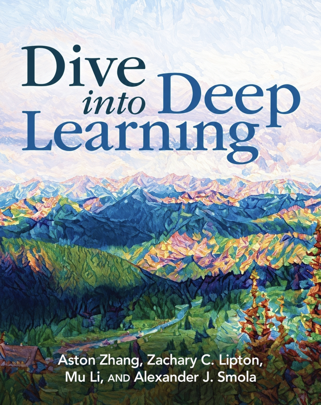 Dive into Deep Learning (with PyTorch)