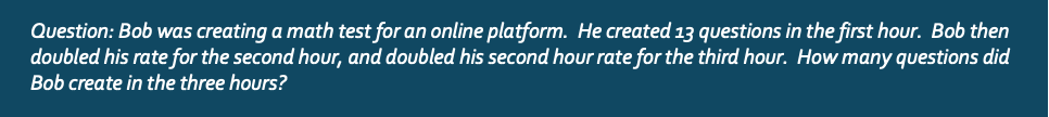 **Figure 4:** A question from GSM8K training set.