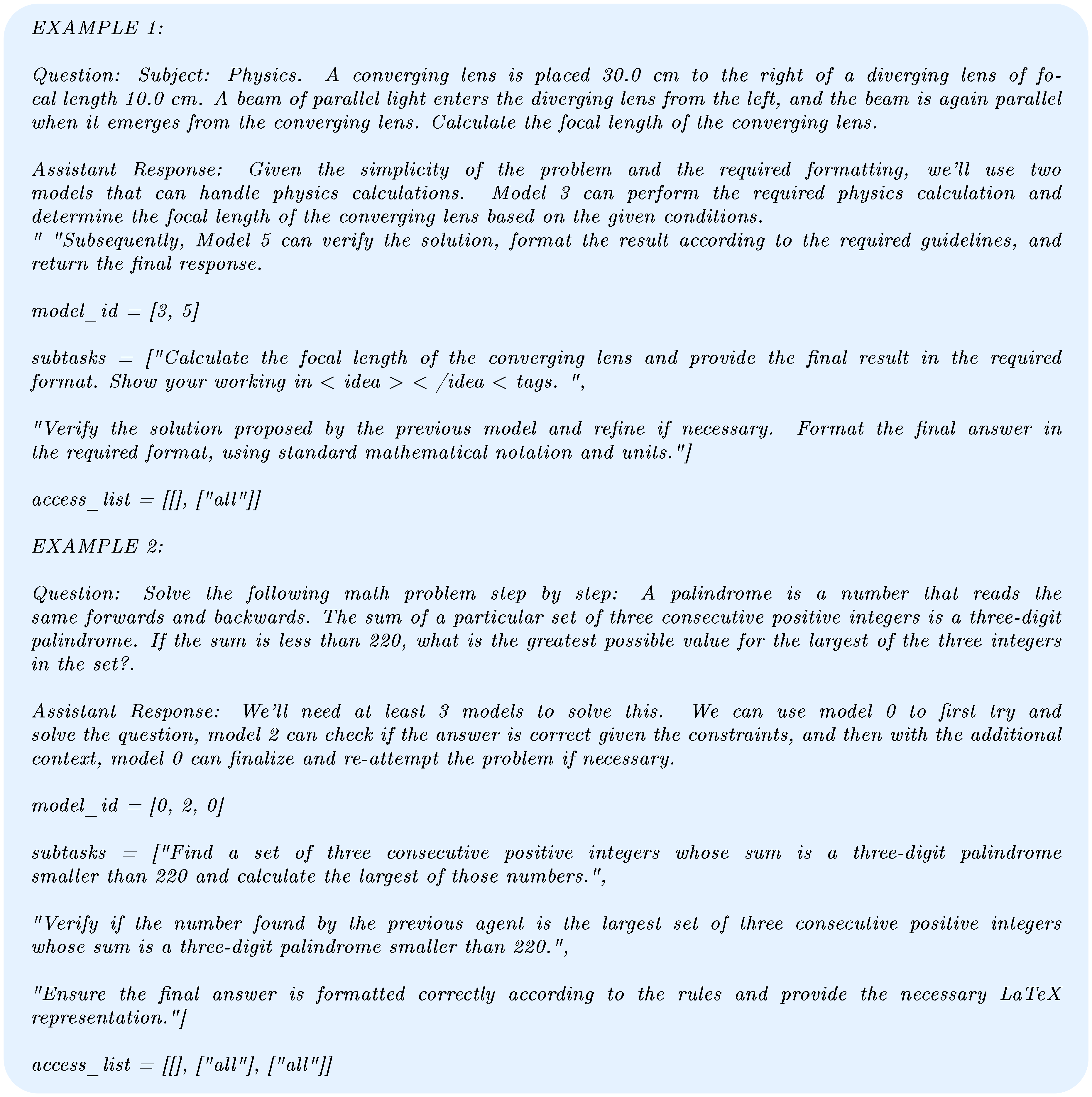 **Figure 16:** **In-distribution few-shot examples.** The two few-shot examples provided are taken from MATH500 and MMLU.