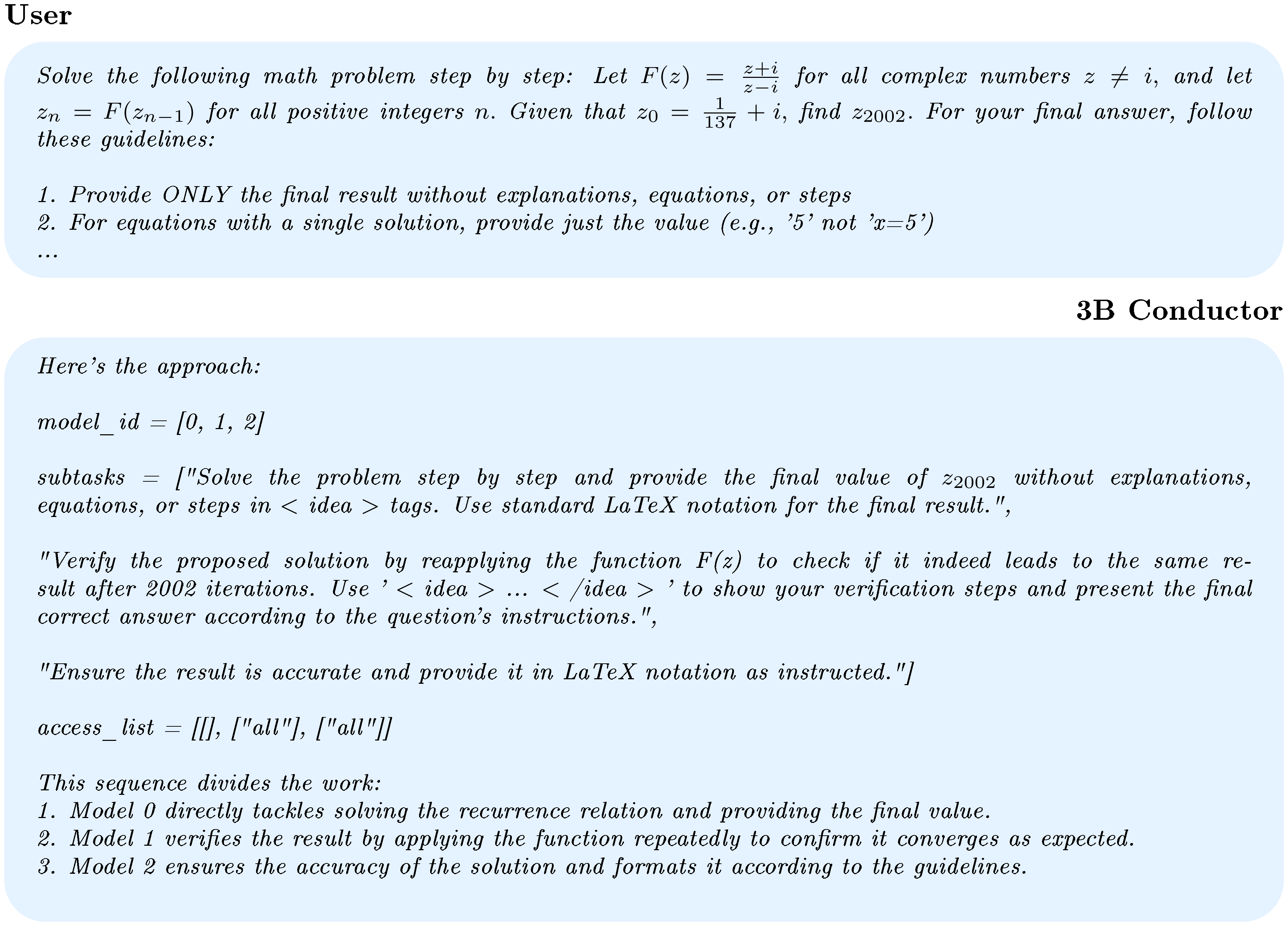 **Figure 15:** **Example 3B Conductor completion.** The 3B model provides a workable strategy, but suboptimally instructs the first model to hide their reasoning due to the constraint provided by the user, impairing collaboration.