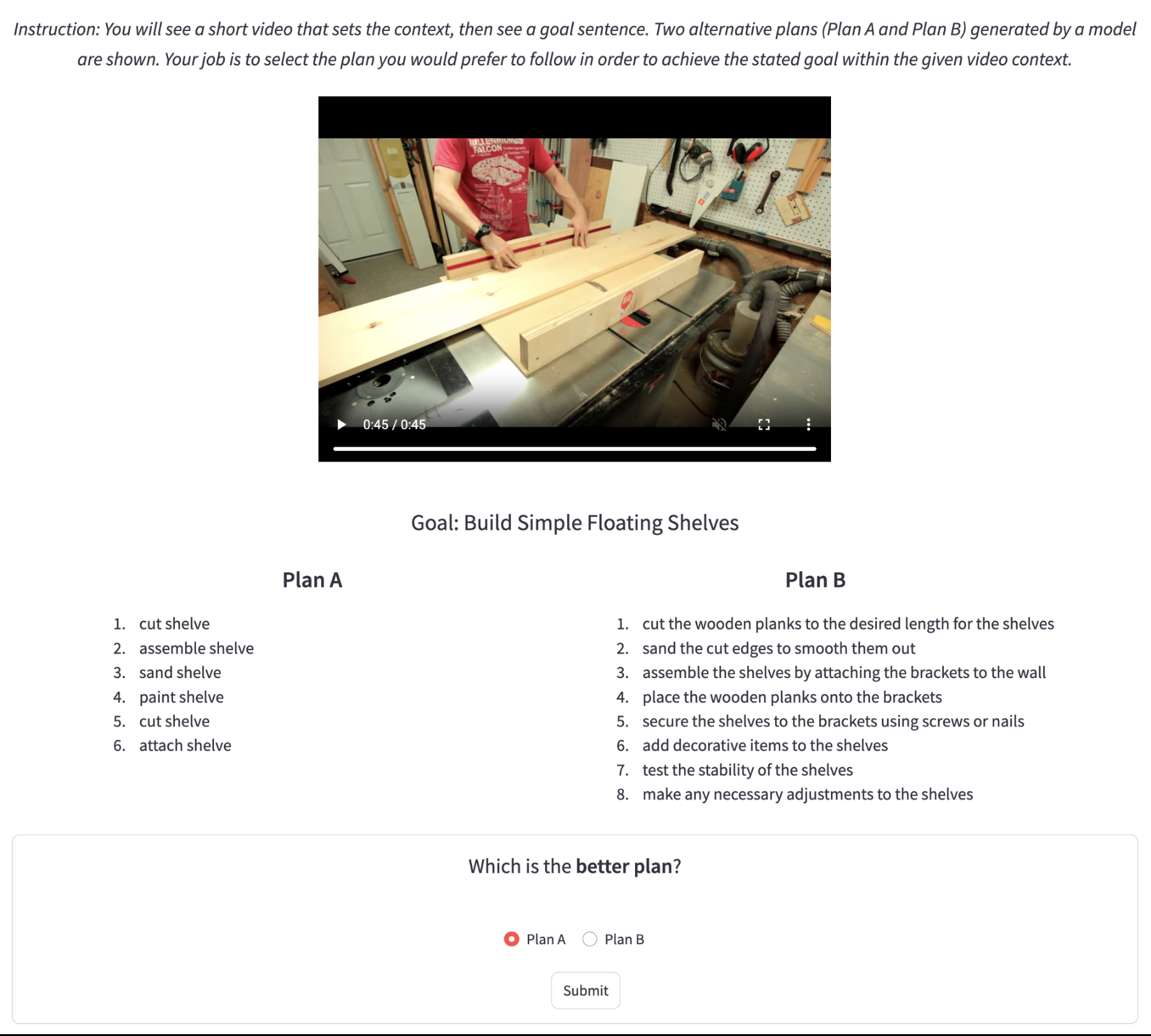 **Figure 7:** \textsc{PlannerArena} interface. The sample shown here is from COIN, Plan A from the ground truth annotations and Plan B from Llama 4.