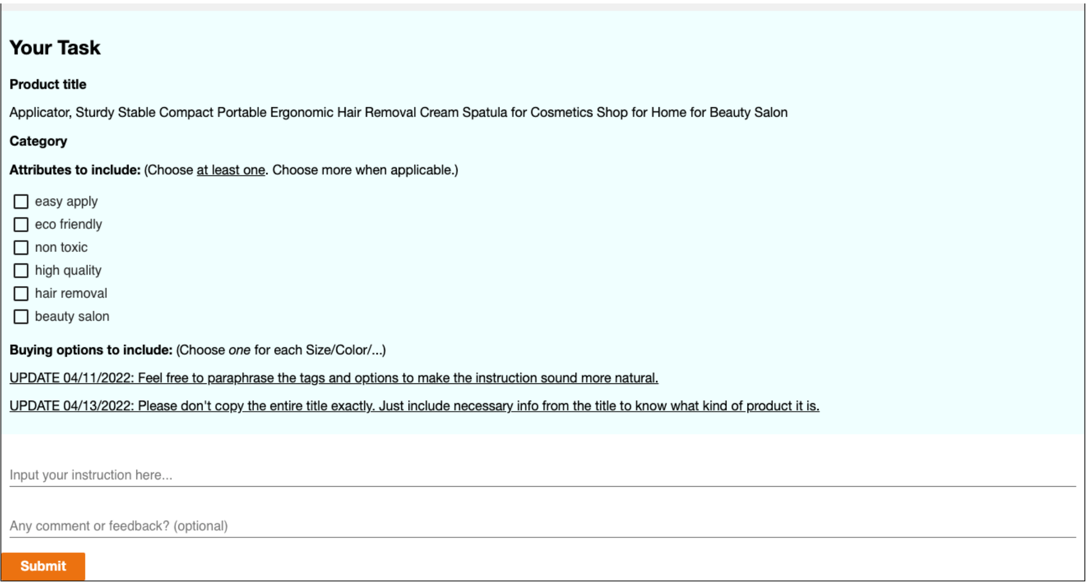 **Figure 6:** The Amazon Mechanical Turk interface for the instruction writing task. The blue box shows the actual annotation interface. The worker is required to check the boxes and write the instructions in the text field before submission.